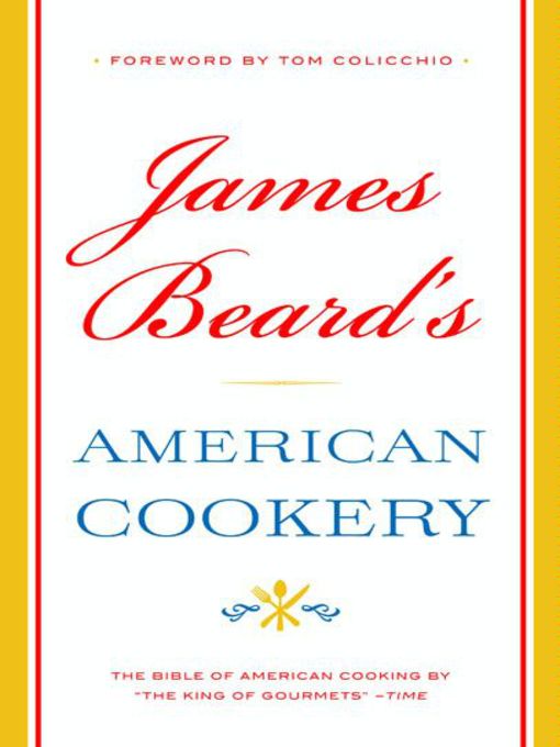 Title details for James Beard's American Cookery by James Beard - Wait list